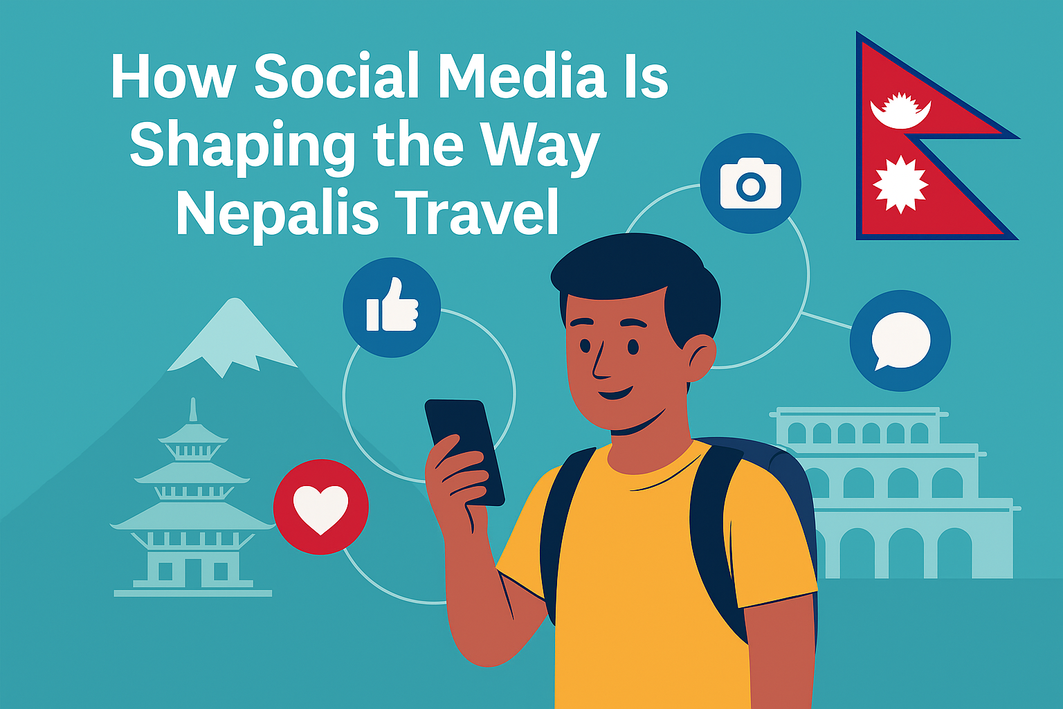 How Social Media Is Shaping the Way Nepalis Travel (2025 Insight)